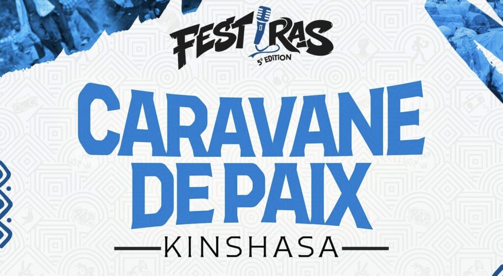 La Fouine et Zaho enflamment Kinshasa ! La 5eme édition du FESTIRAS débarque avec une Caravane de Paix inédite